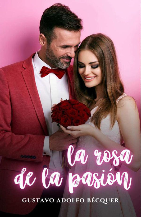 La rosa de la pasión